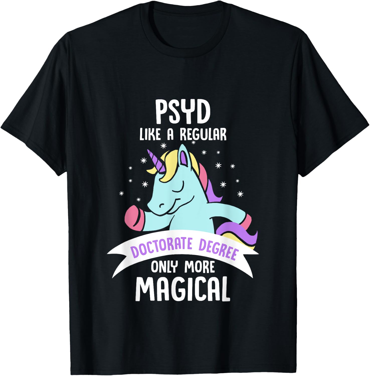 PsyD Doctor of Psychology Magical Doctorate Graduation T-Shirt - T-Shirt | Black