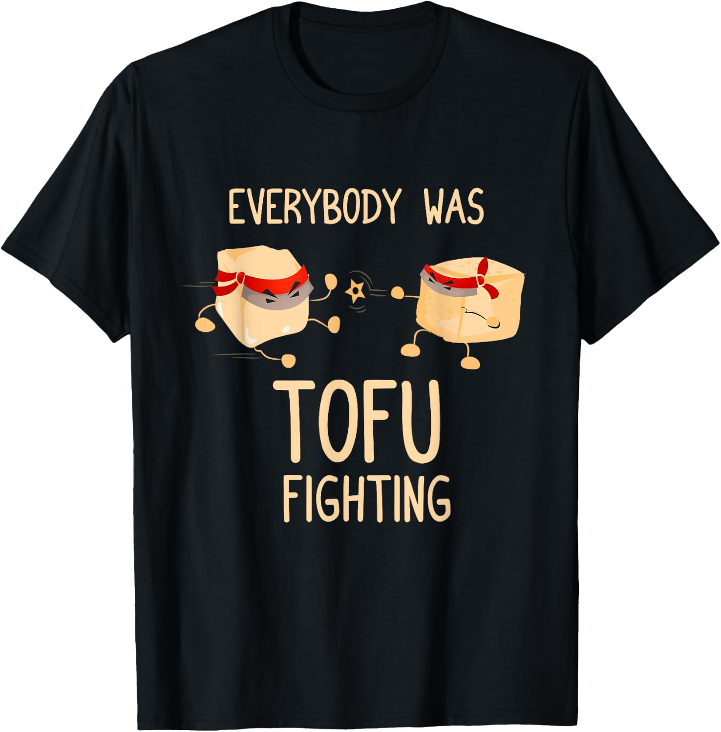 Everybody Was Tofu Fighting - Funny Kung Fu Martial Arts T-Shirt - T-Shirt | Black