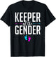 Keeper Of The Gender Gender Reveal T-Shirt - T-Shirt | Black