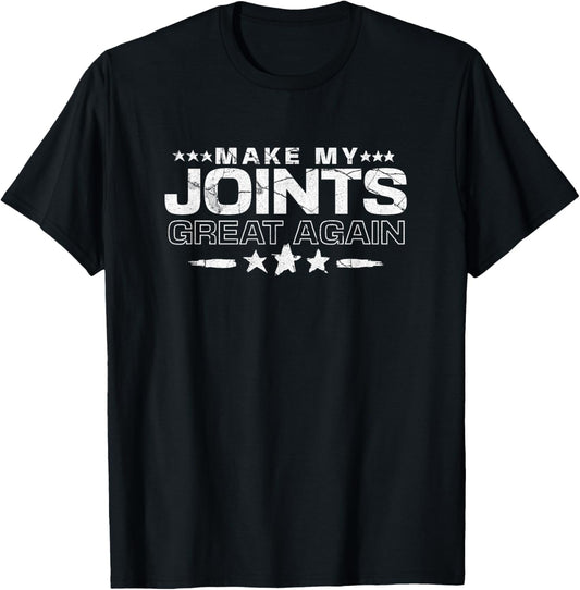 Make My Joints Great Again Funny Surgery Recovery T-Shirt - T-Shirt | Black