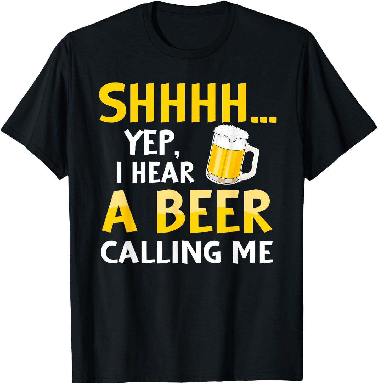 Shhh Yep I hear A Beer Calling me Vintage Beer day gifts T-Shirt - T-Shirt | Black