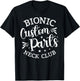 Bionic Custom Parts Neck Club Gift Funny Post Neck Surgery T-Shirt - T-Shirt | Black