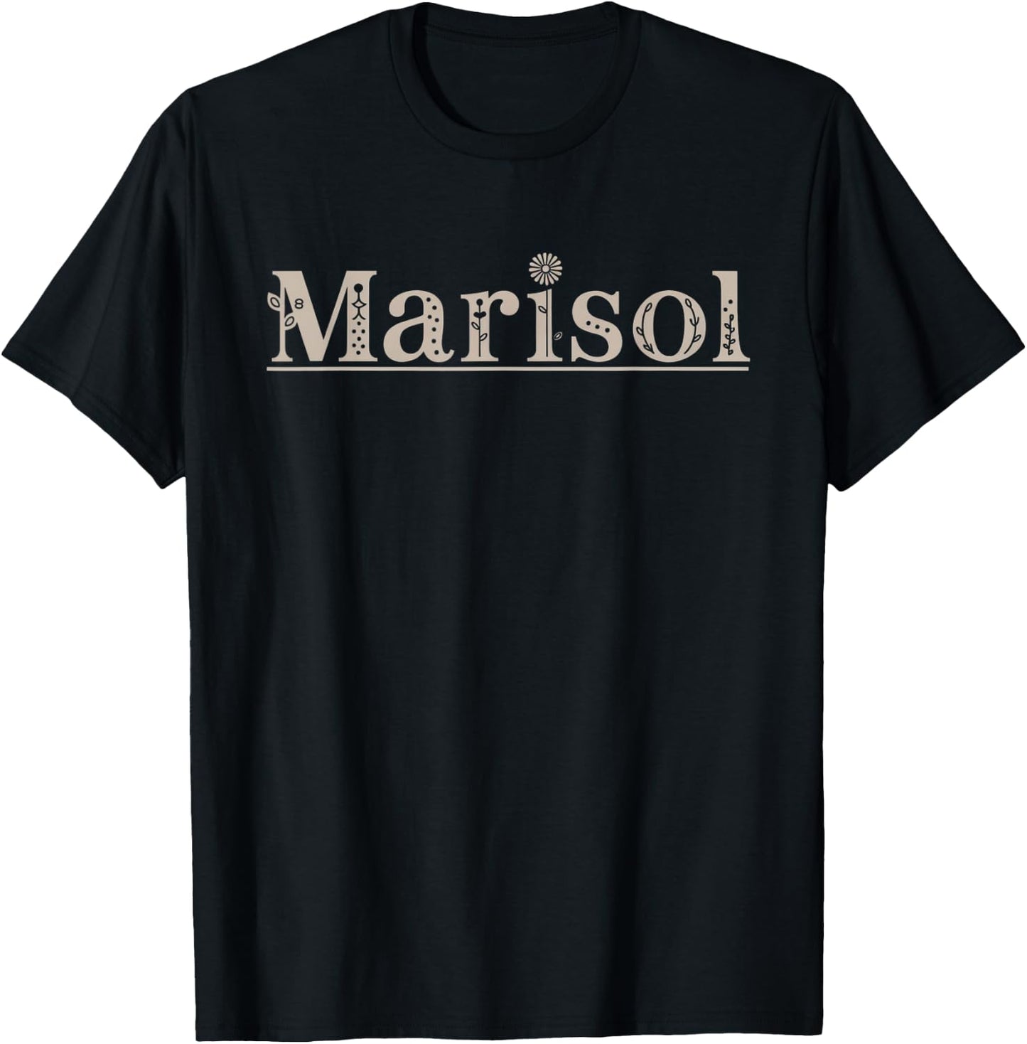 Marisol Name Custom Flower Personalized Botanical Women Kid T-Shirt - T-Shirt | Black