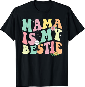 Mama Is My Bestie Funny BFF Mom Mommy Mother Best Friend T-Shirt - T-Shirt | Black