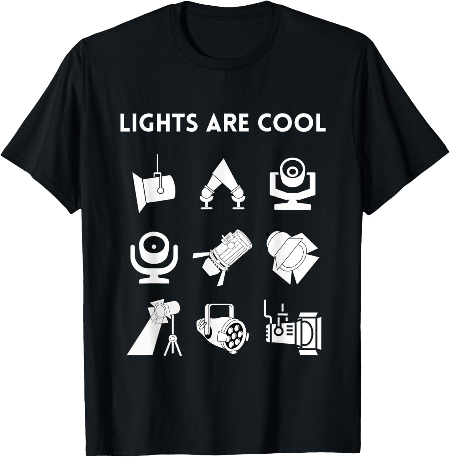 LIGHTS ARE COOL Theatrical Lighting Apparel, Front Print T-Shirt - T-Shirt | Black