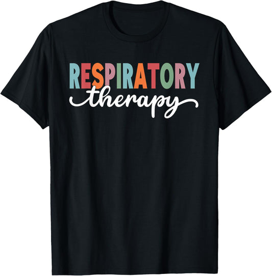 RT Respiratory Therapy Therapist Funny Respiratory Care Week T-Shirt - T-Shirt | Black