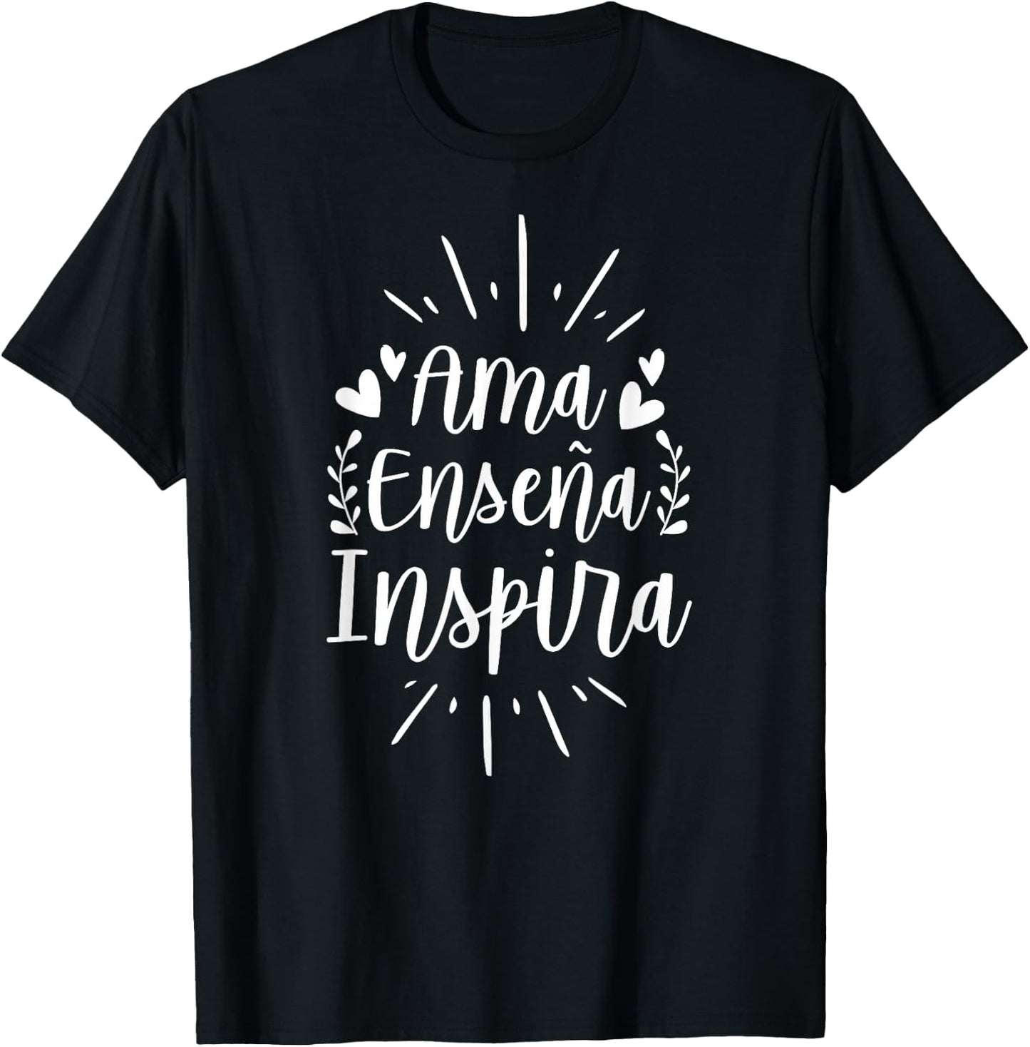 Ama Ensena Inspira Love Teach Inspire Spanish Teacher Women T-Shirt - T-Shirt | Black