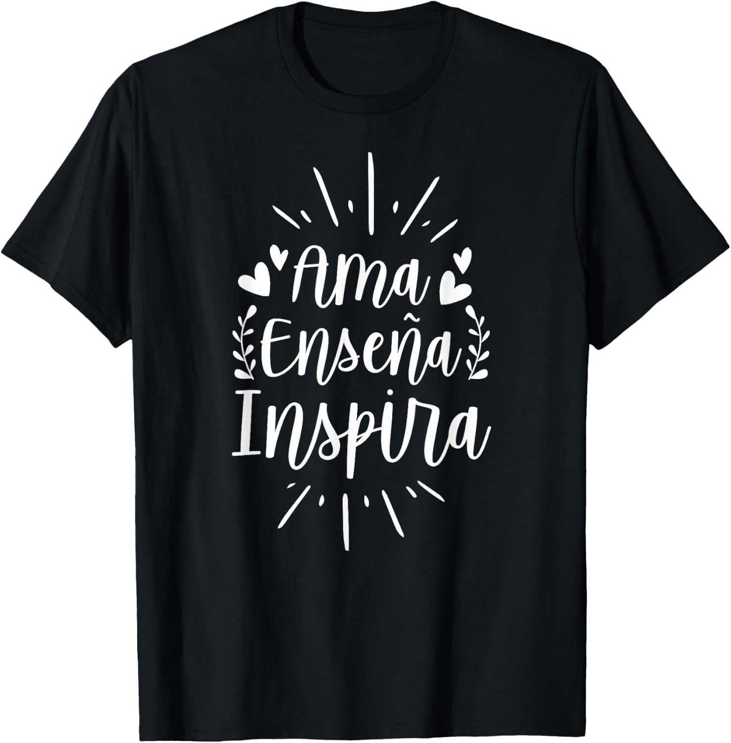 Ama Ensena Inspira Love Teach Inspire Spanish Teacher Women T-Shirt - T-Shirt | Black