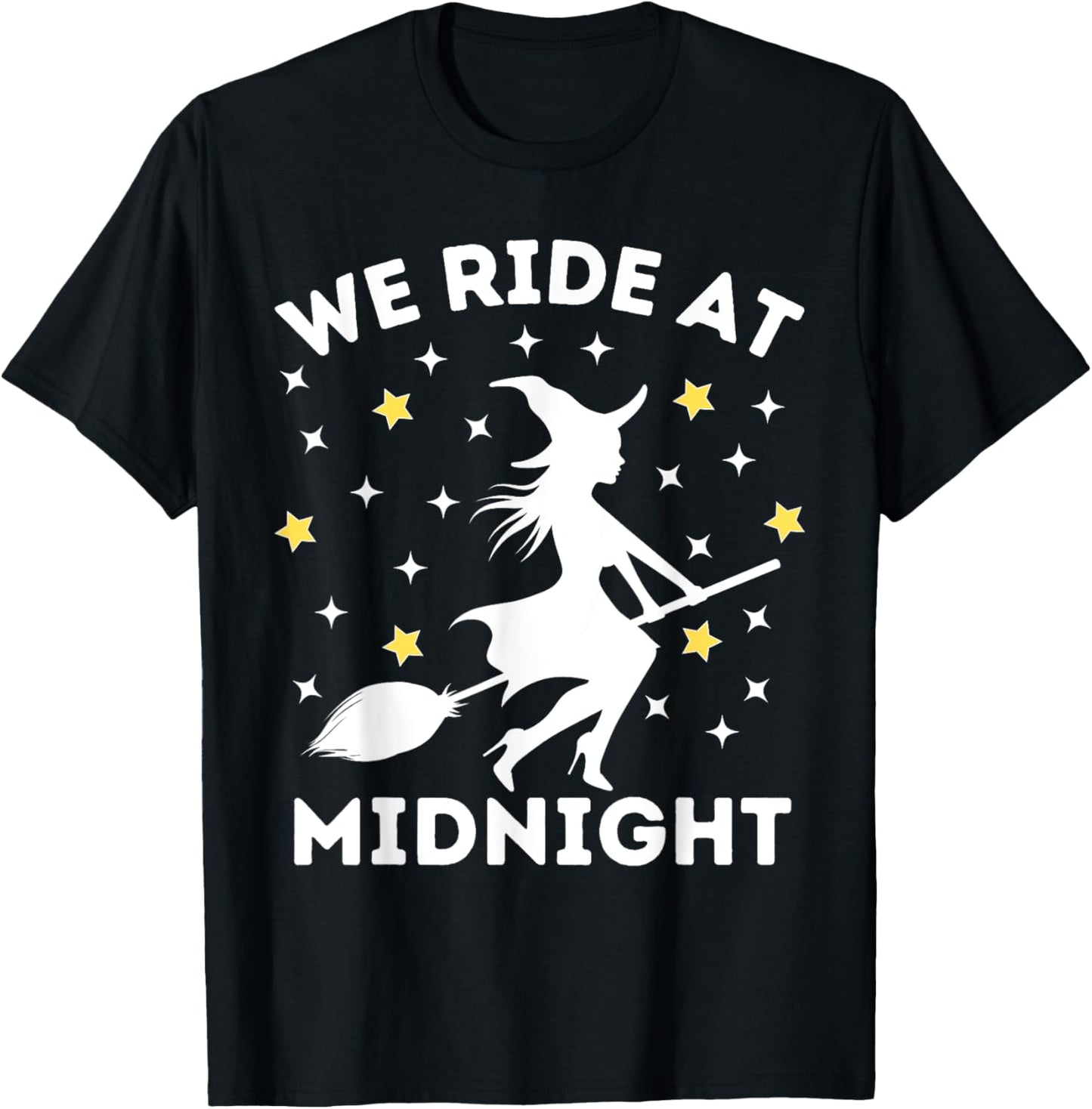 We Ride At Midnight Funny Halloween Witch Broom Costume T-Shirt - T-Shirt | Black