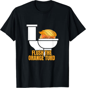 Flush The Orange Turd T-Shirt - T-Shirt | Black