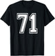 Number 71 Birthday 71st Sports Player Team Numbered Jersey T-Shirt - T-Shirt | Black