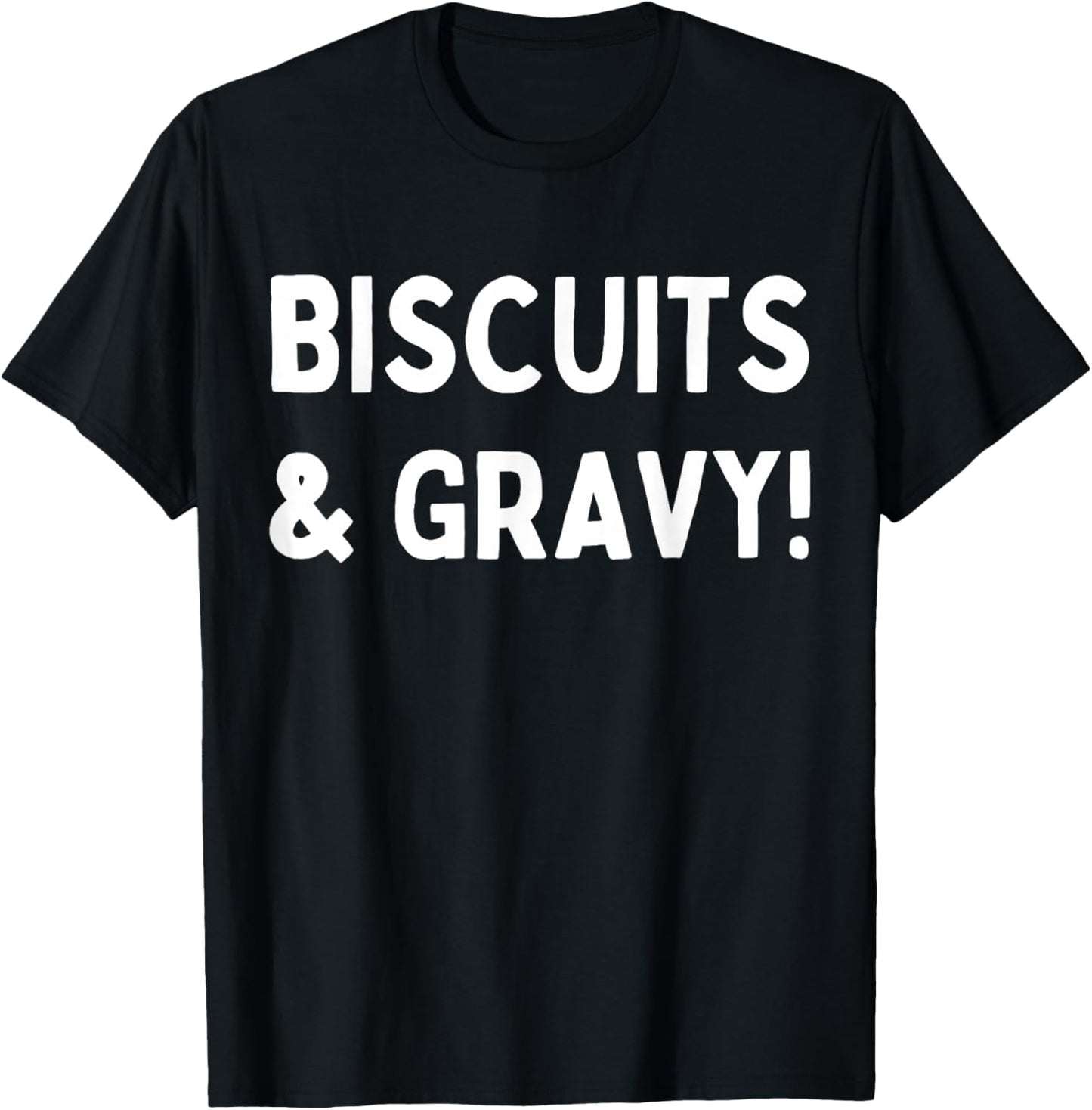 Funny Biscuits And Gravy T-Shirt - T-Shirt | Black