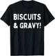 Funny Biscuits And Gravy T-Shirt - T-Shirt | Black
