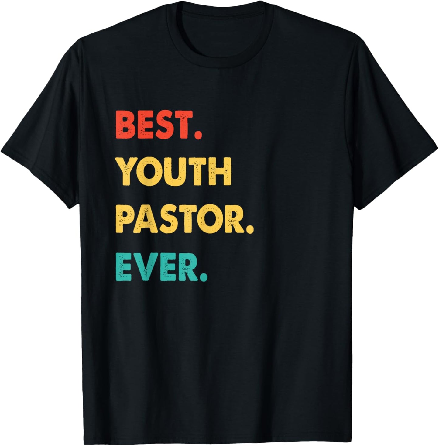 Youth Pastor Profession Retro Best Youth Pastor Ever T-Shirt - T-Shirt | Black