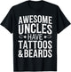 Awesome Uncles Have Tattoos And Beards Shirt Fathers Day T-Shirt - T-Shirt | Black
