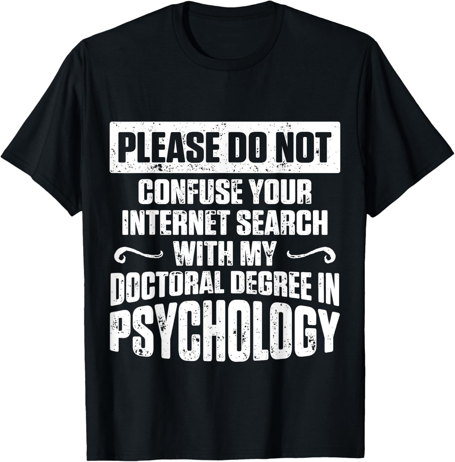 PsyD Doctor of Psychology Confuse Doctorate Graduation T-Shirt - T-Shirt | Black