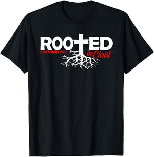 Colossians 2:6-7 - Rooted In Christ T-Shirt - T-Shirt | Black
