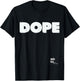 DOPE Graphic Hip Hop Rap 80s 90s Urban Merch Inspired T-Shirt - T-Shirt | Black
