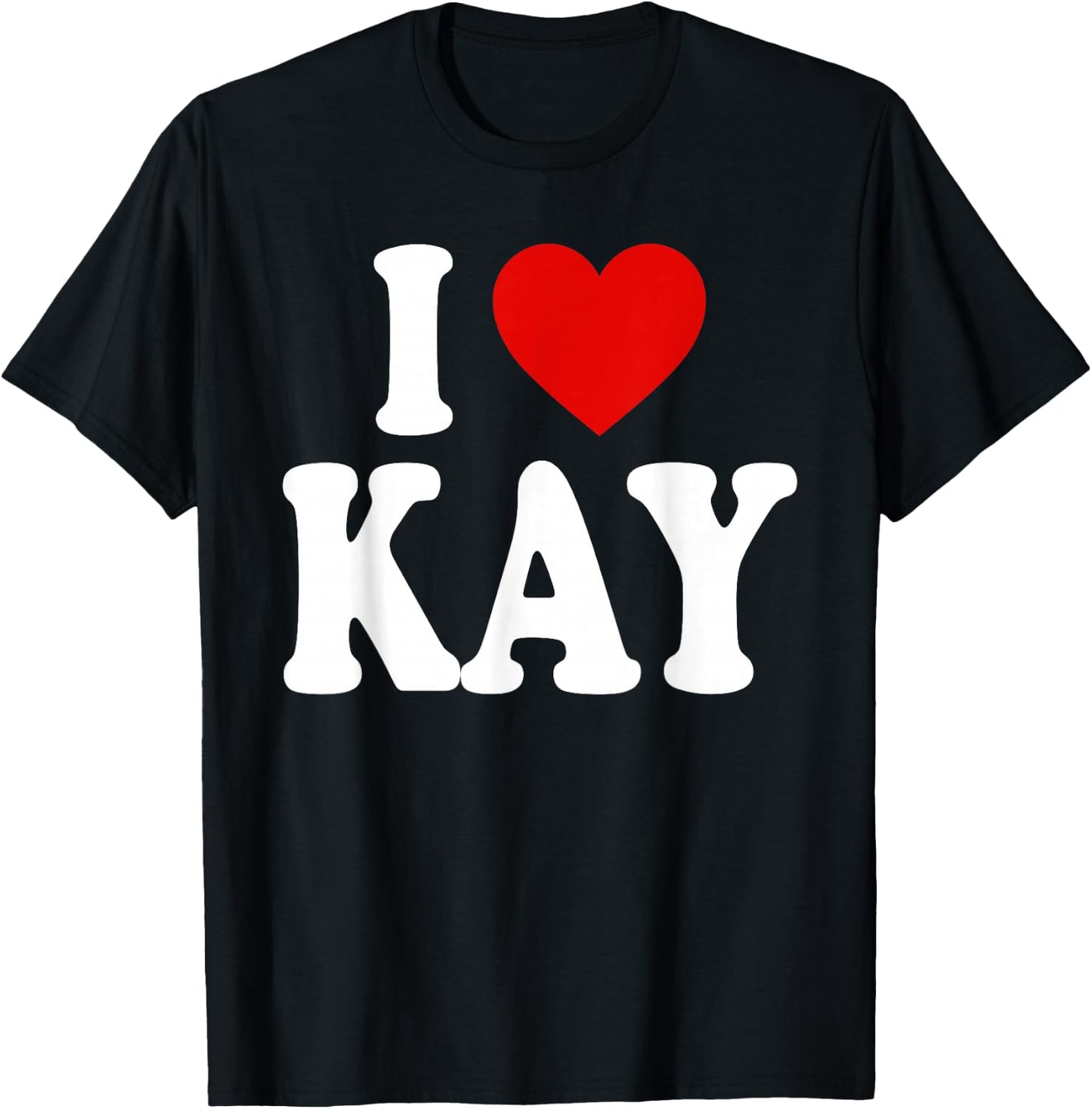 I Heart Love Kay T-Shirt - T-Shirt | Black
