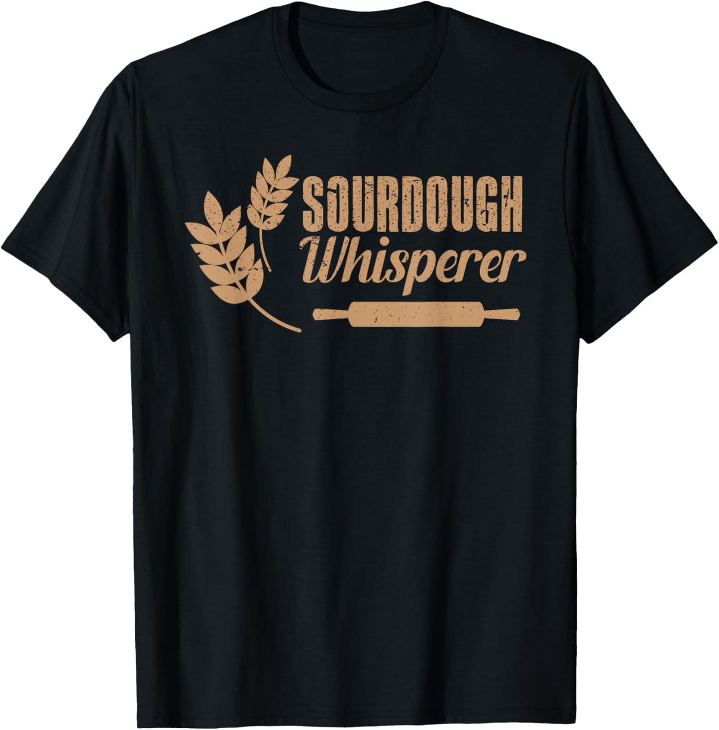 Sourdough Whisperer Homemade Bread Baker Bakery Flour Baking T-Shirt - T-Shirt | Black