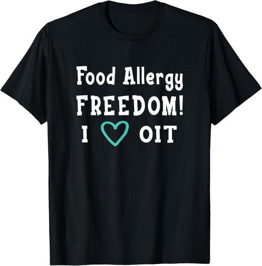OIT Food Allergy Freedom Shirt T-Shirt - T-Shirt | Black