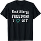 OIT Food Allergy Freedom Shirt T-Shirt - T-Shirt | Black