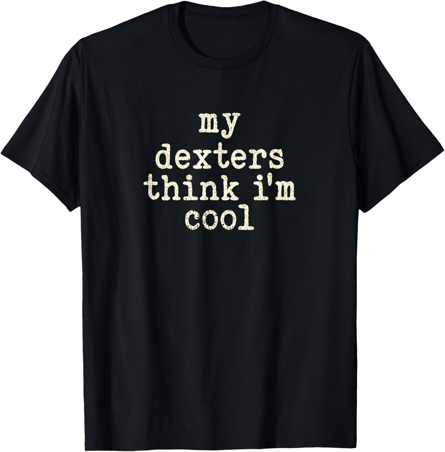 My Cow Thinks I'm Cool - Cow Dad Mom Dexter Cattle T-Shirt - T-Shirt | Black
