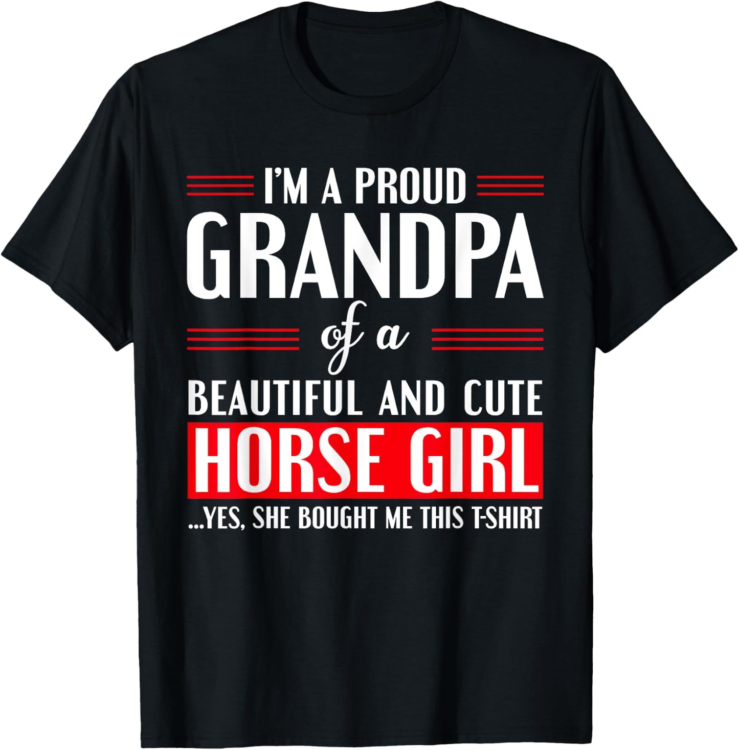 Gift Proud Grandpa of A Freaking Awesome Horse Girl T-Shirt - T-Shirt | Black