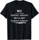 Scrappy Wolf Designs No Touchy Touchy or I'll Get Punchy Punchy, -Adults X-Small Black Short Sleeve T-Shirt - T-Shirt | Black