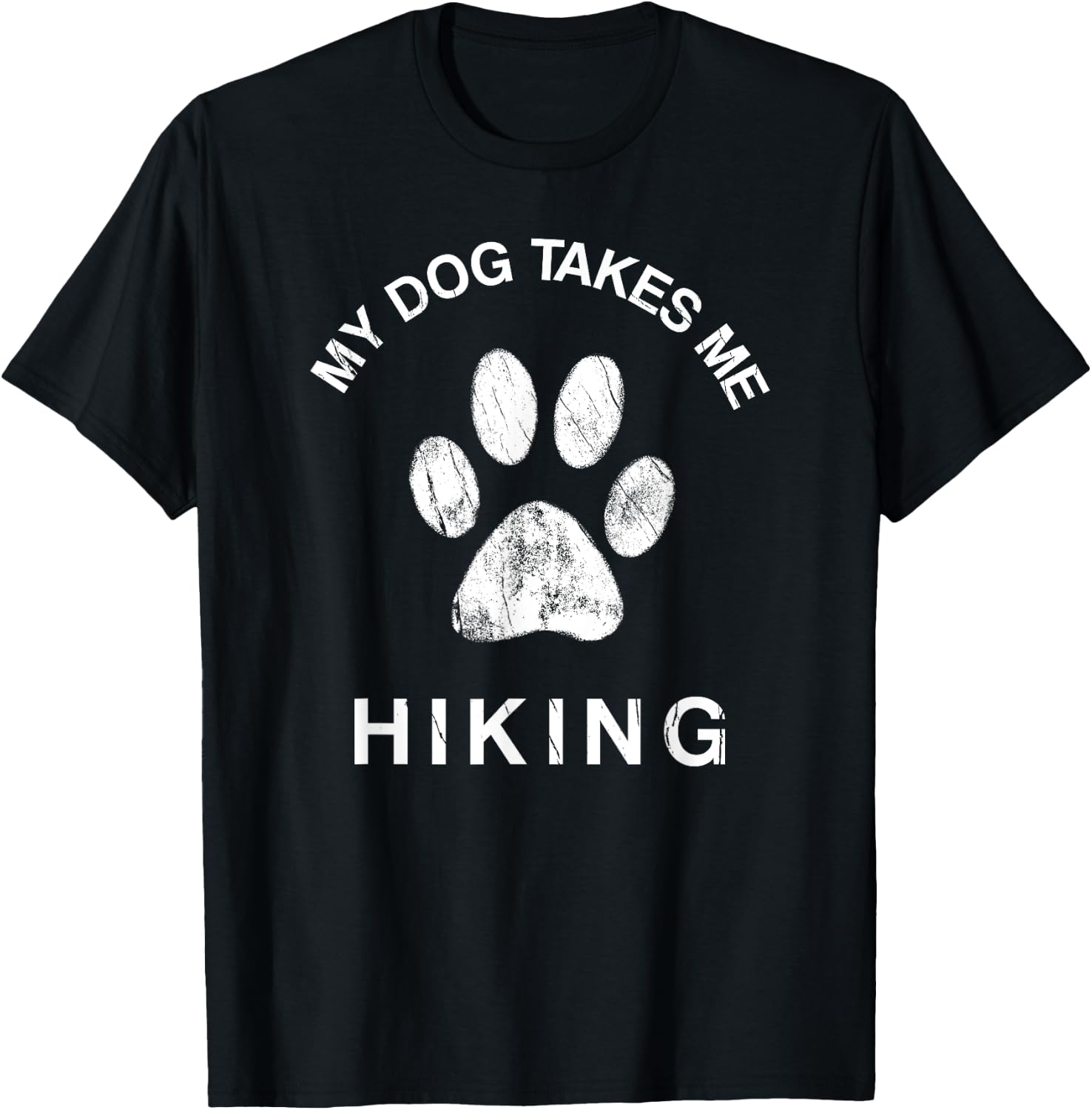 My Dog Takes Me Hiking Paw Print Camping & Backpacking Women Girls Kids T-Shirt - T-Shirt | Black