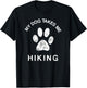 My Dog Takes Me Hiking Paw Print Camping & Backpacking Women Girls Kids T-Shirt - T-Shirt | Black