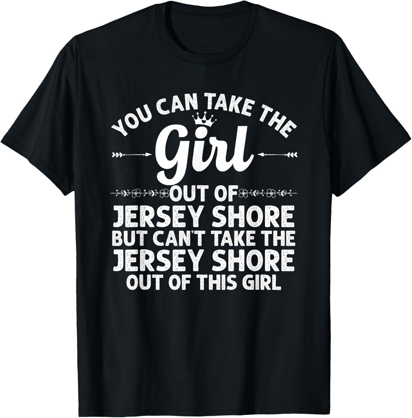 Girl Out Of JERSEY SHORE PA PENNSYLVANIA Gift Funny Home USA T-Shirt - T-Shirt | Black