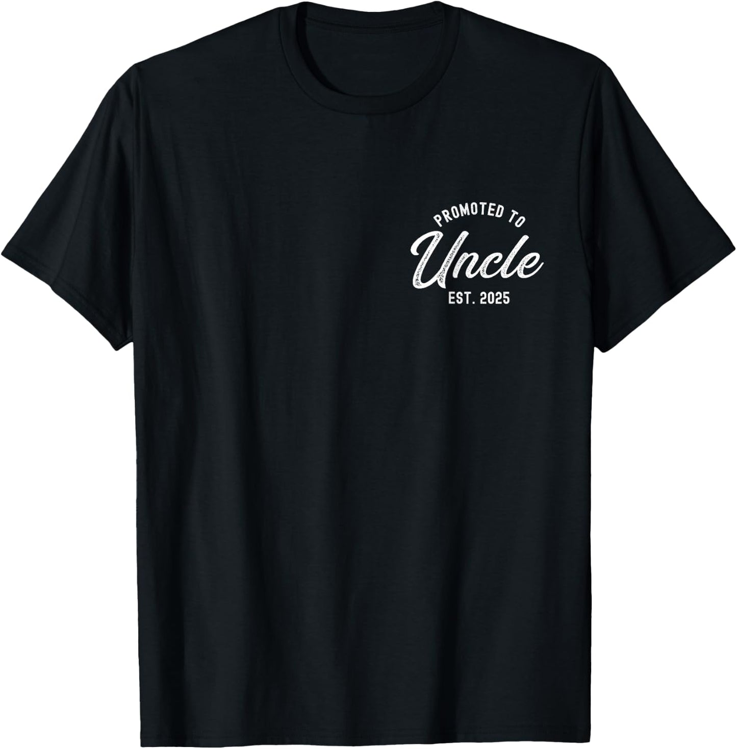 Promoted To Uncle Est 2025 Funny Baby Announcement Gift T-Shirt - T-Shirt | Black
