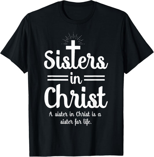 Sister In Christ T-Shirt - T-Shirt | Black