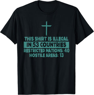 This Design Is Illegal In 53 Countries Restricted Nations T-Shirt - T-Shirt | Black