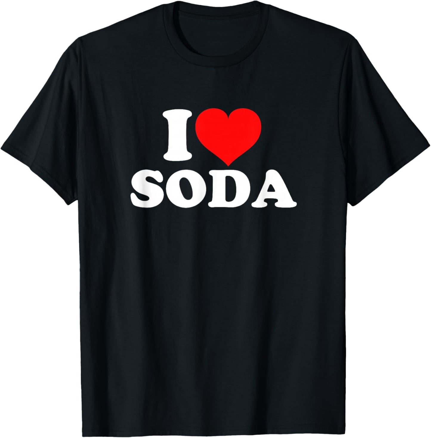 I Love Soda T-Shirt - T-Shirt | Black