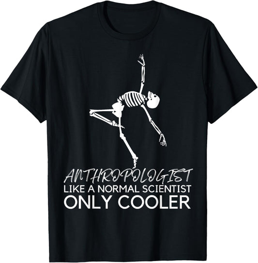 Anthropology Funny Dancing Skeleton Anthropologist Cooler T-Shirt - T-Shirt | Black
