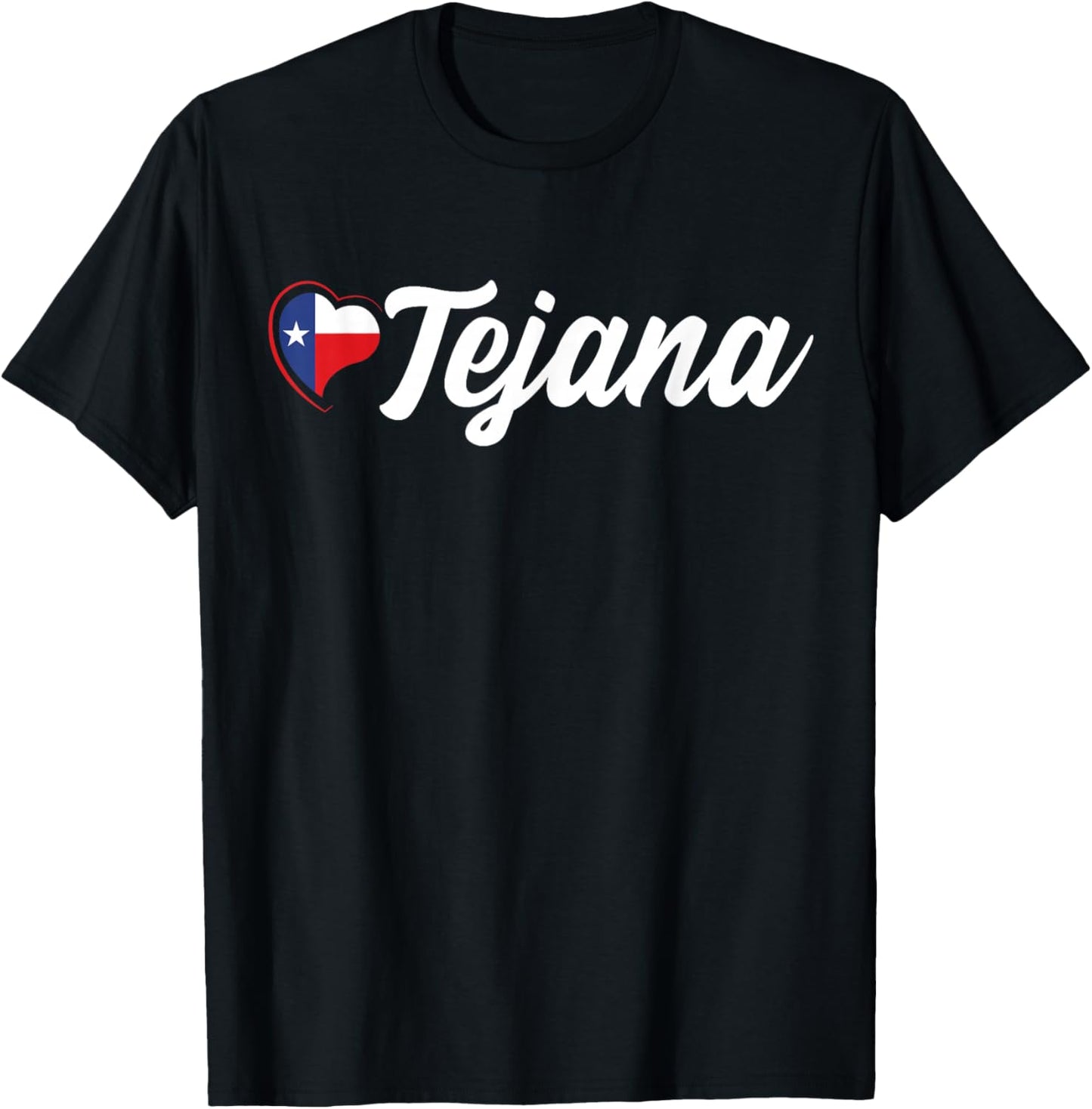Tejana with Texas Flag Heart, Tejana T-Shirt - T-Shirt | Black