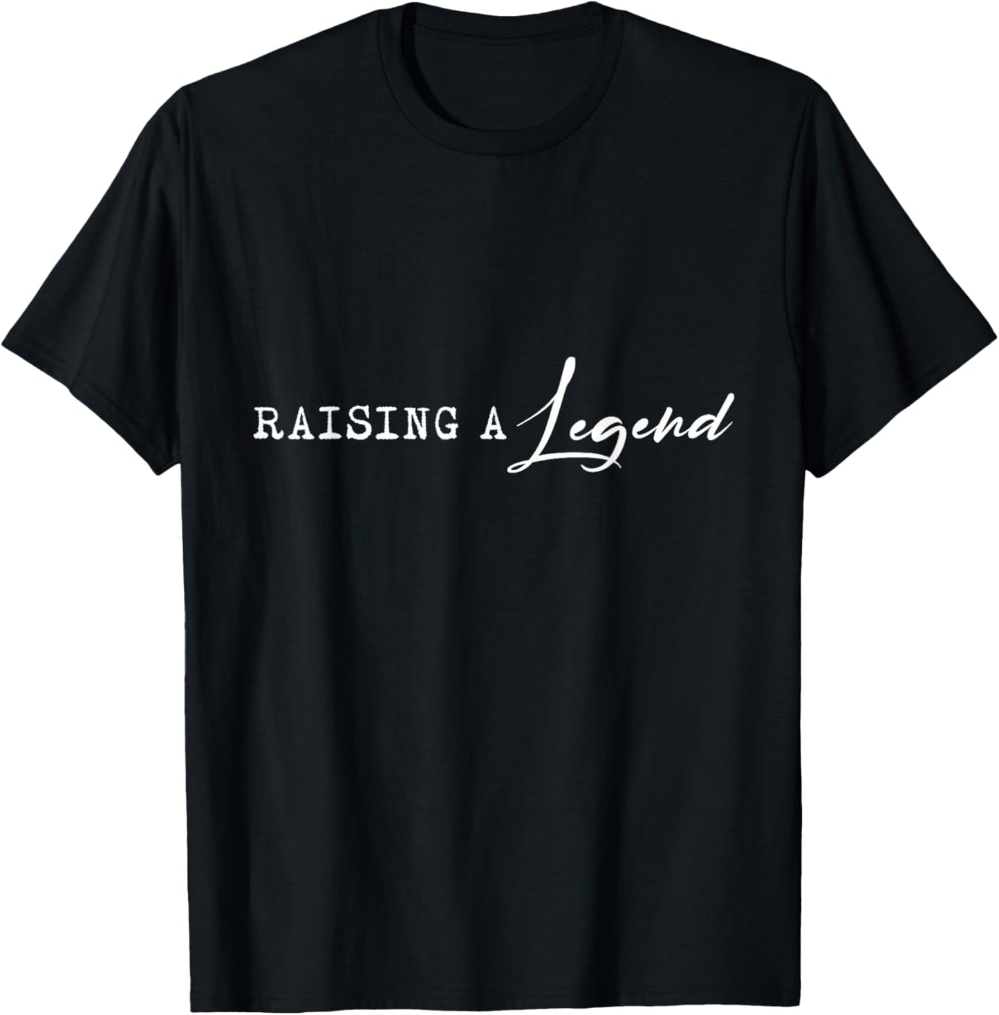 Vintage Raising a Legend, Funny Parenting Gifts Mom Dad T-Shirt - T-Shirt | Black