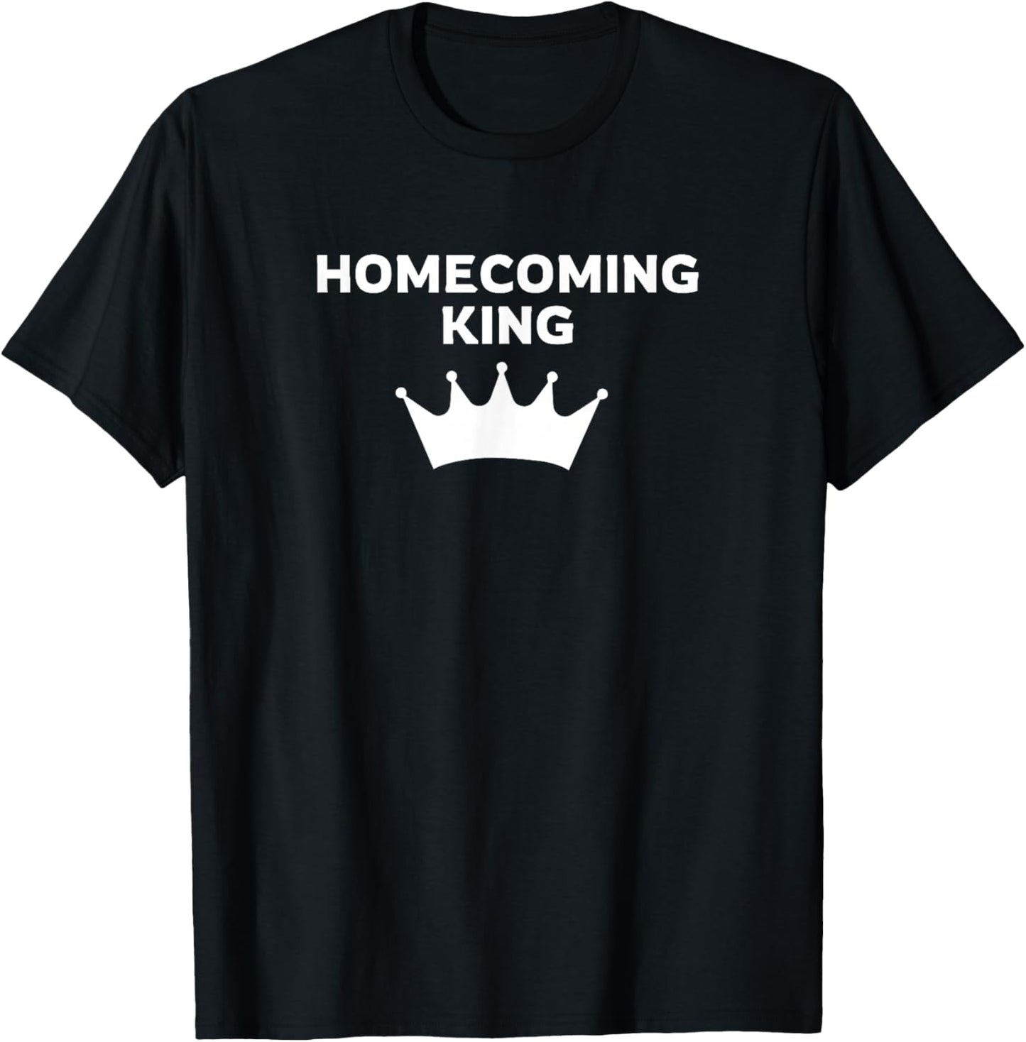Matching Highschool Homecoming King T-Shirt - T-Shirt | Black