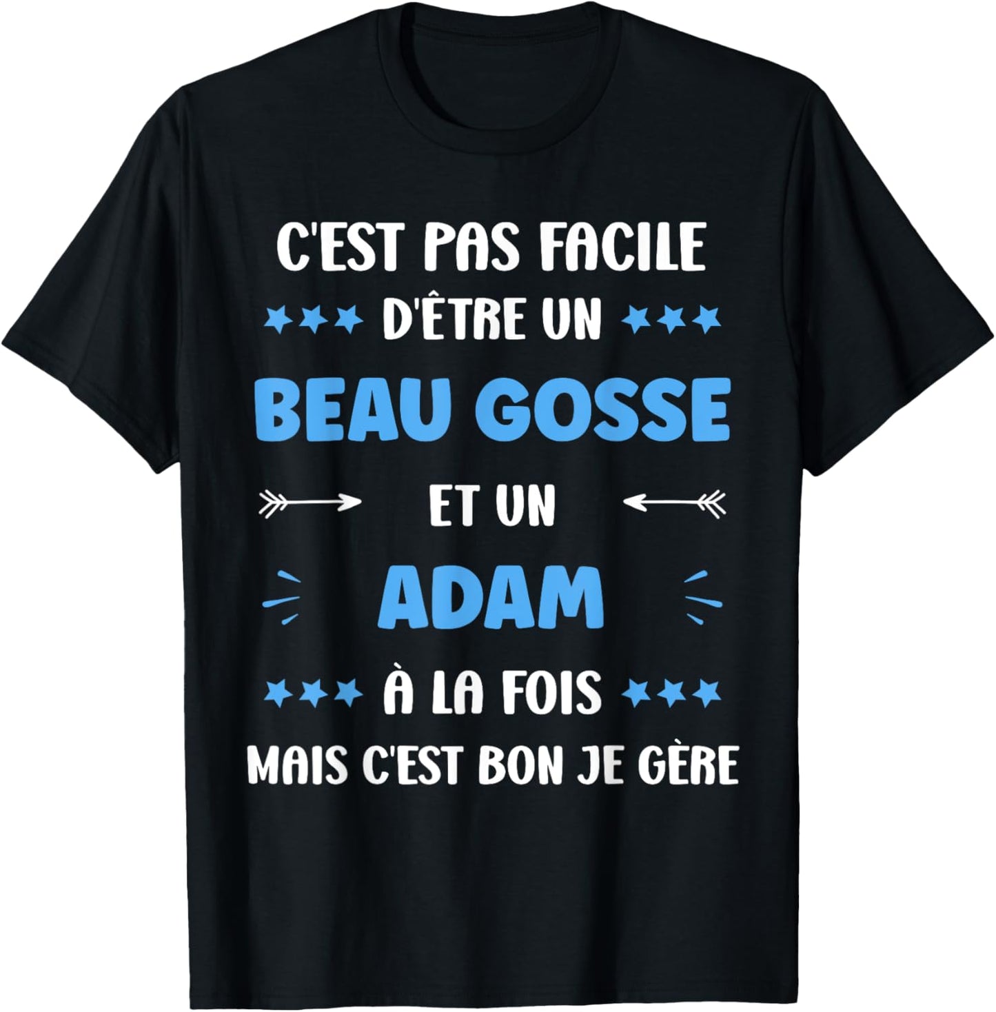 Beau Gosse Super Adam Boy Name Humour Adam , Black, S T-Shirt - T-Shirt | Black