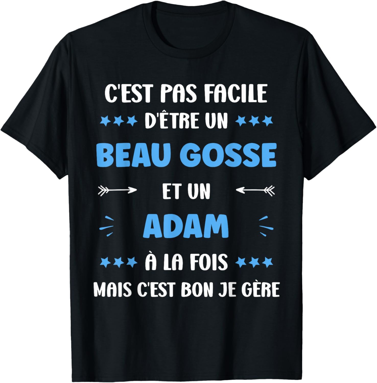 Beau Gosse Super Adam Boy Name Humour Adam , Black, S T-Shirt - T-Shirt | Black
