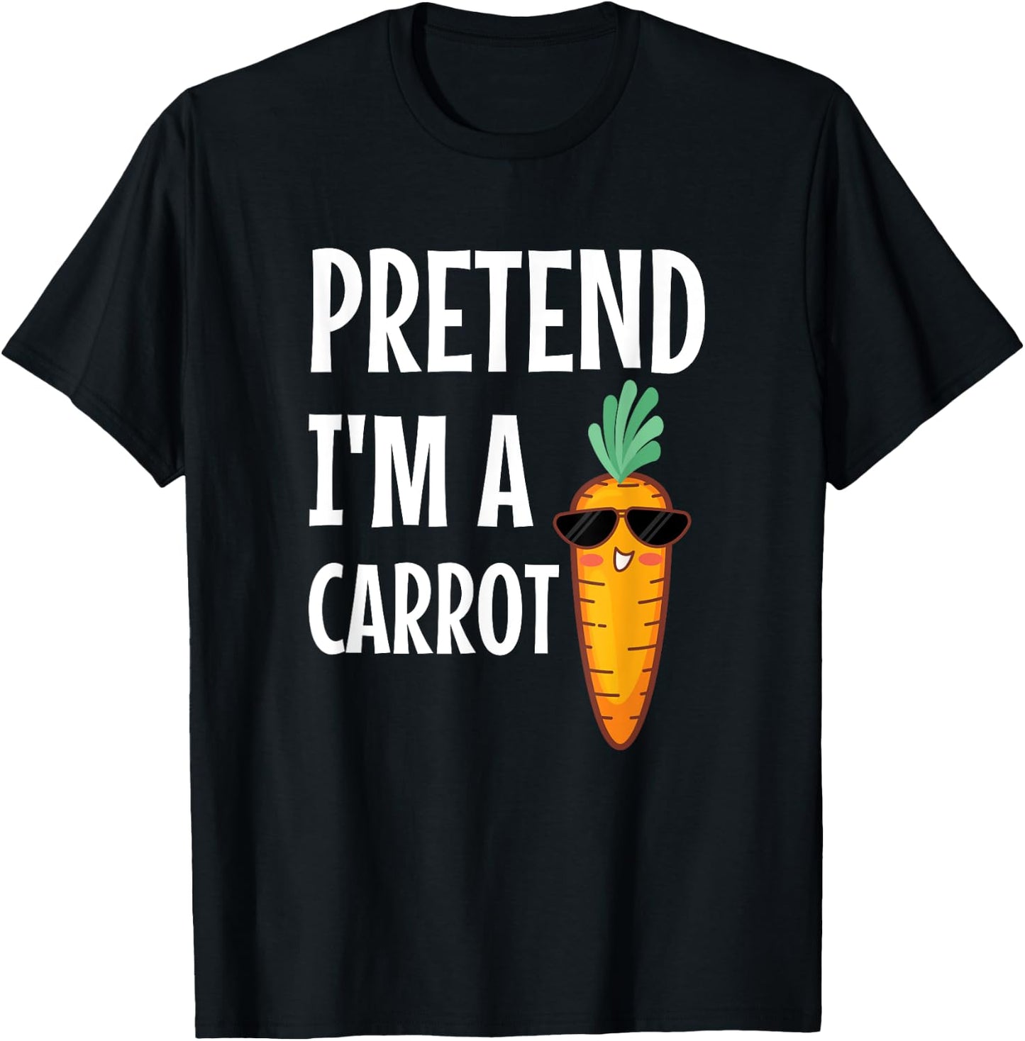 Pretend I'm A Carrot Easy DIY Halloween Costume T-Shirt - T-Shirt | Black