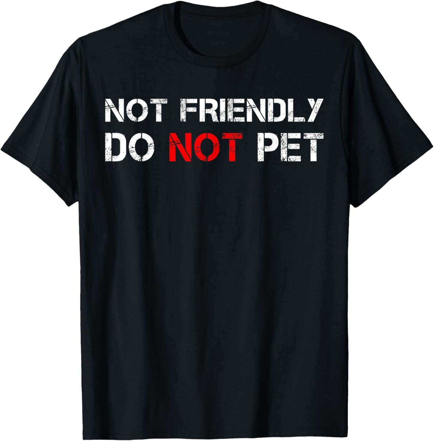 Not Friendly Do Not Pet Dog Funny Training Dogs Trainer Men Women T-Shirt - T-Shirt | Black