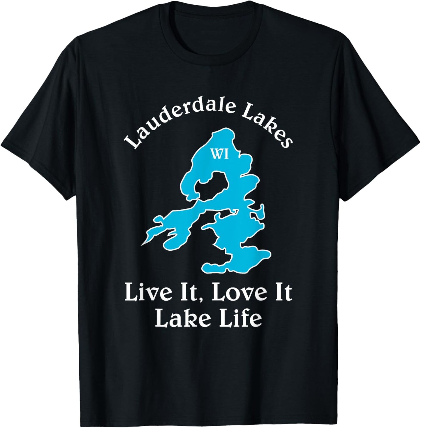 Lauderdale Lakes WI Lake Life Wisconsin Fans T-Shirt - T-Shirt | Black