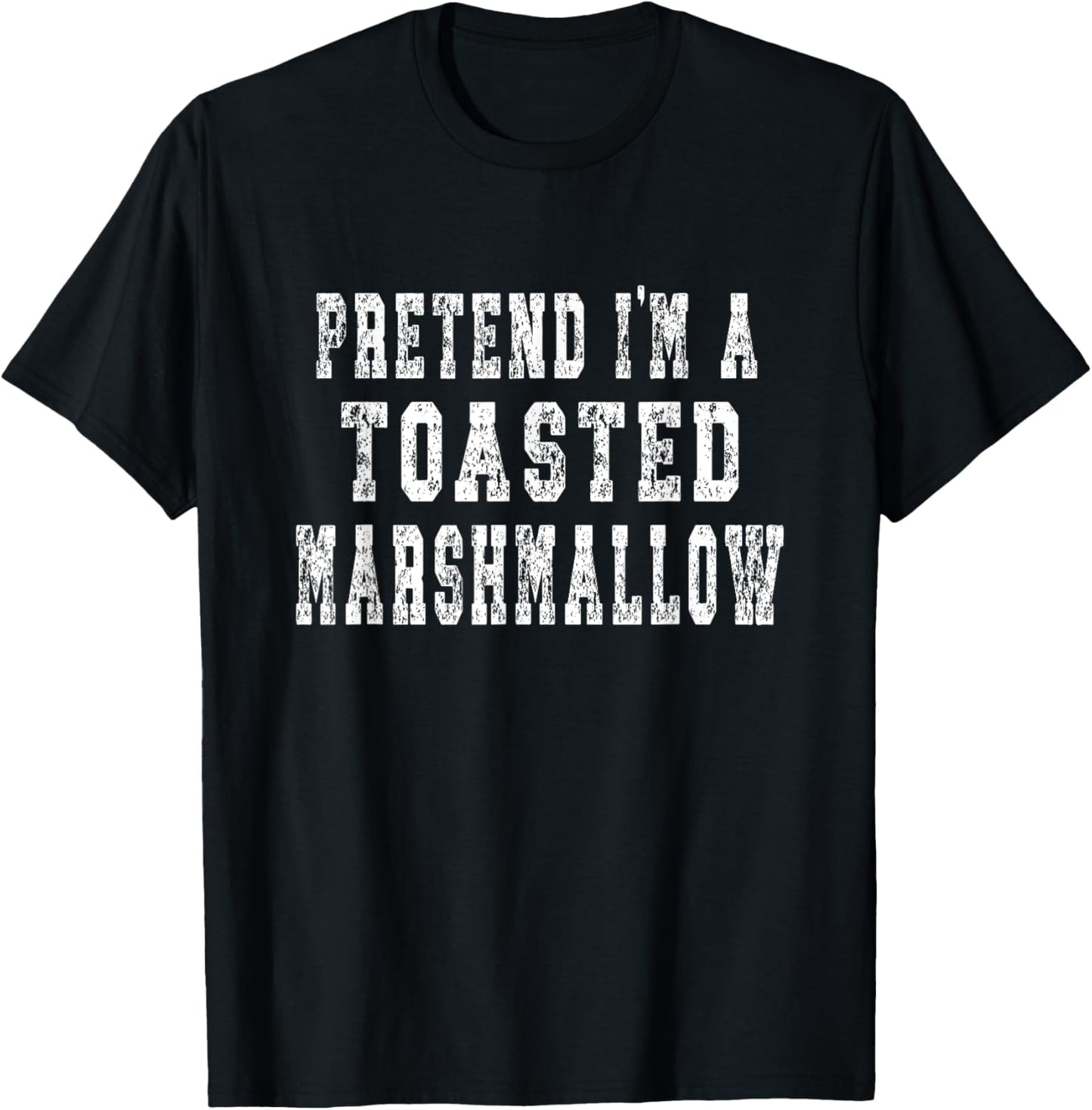Pretend I'm A Toasted Marshmallow - Easy Halloween Costume T-Shirt - T-Shirt | Black