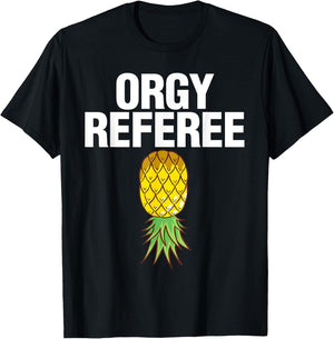 Orgy Referee Swinger Swingers Pineapple Group Sex Gift T-Shirt - T-Shirt | Black