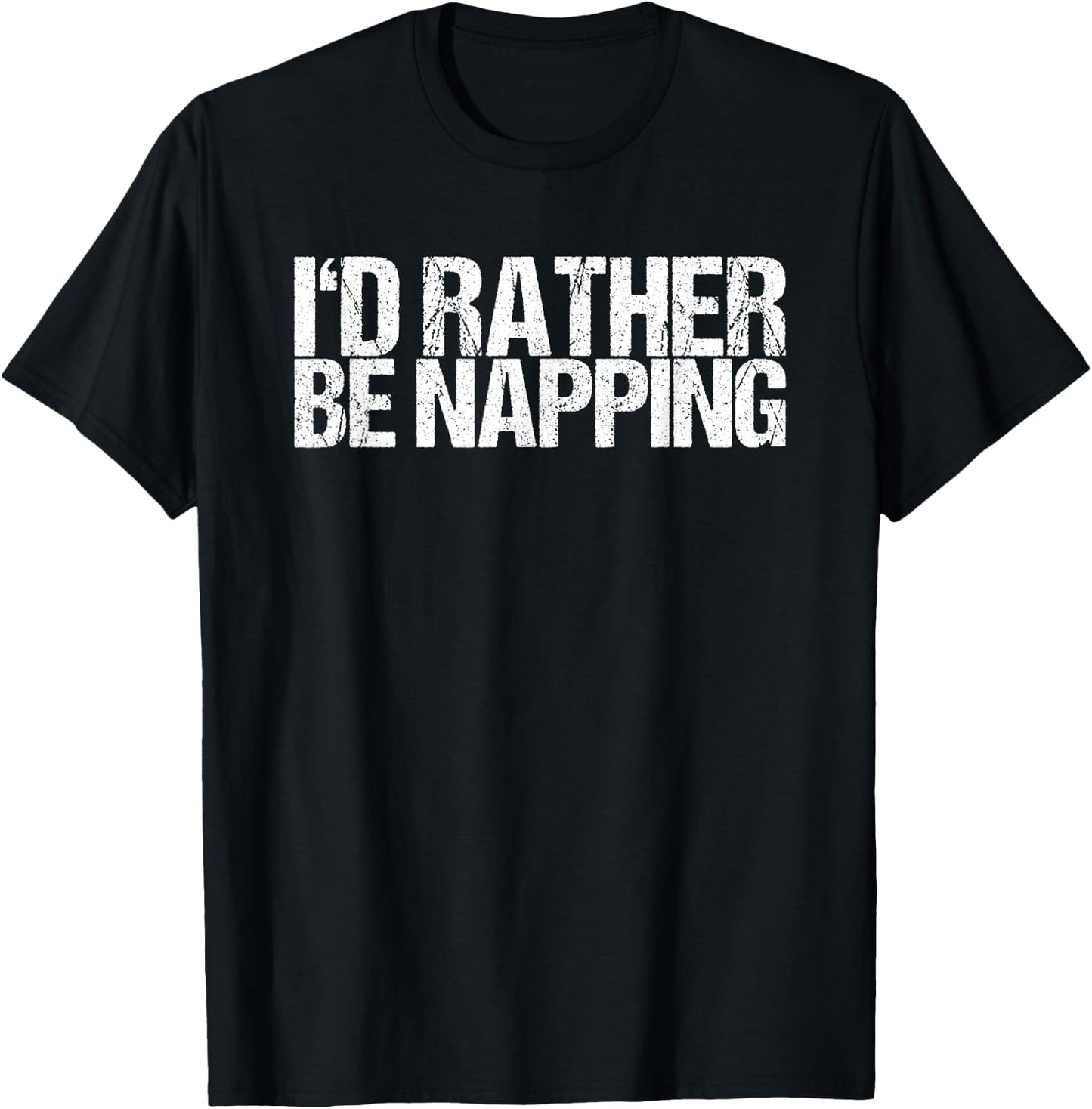 I'd Rather Be Napping T-Shirt - T-Shirt | Black