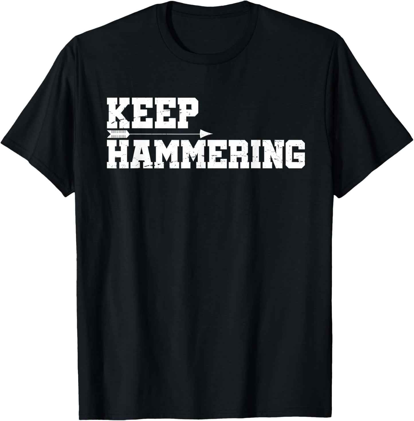 Keep Hammering Archery Motivational-Archery Bow Hunting T-Shirt - T-Shirt | Black