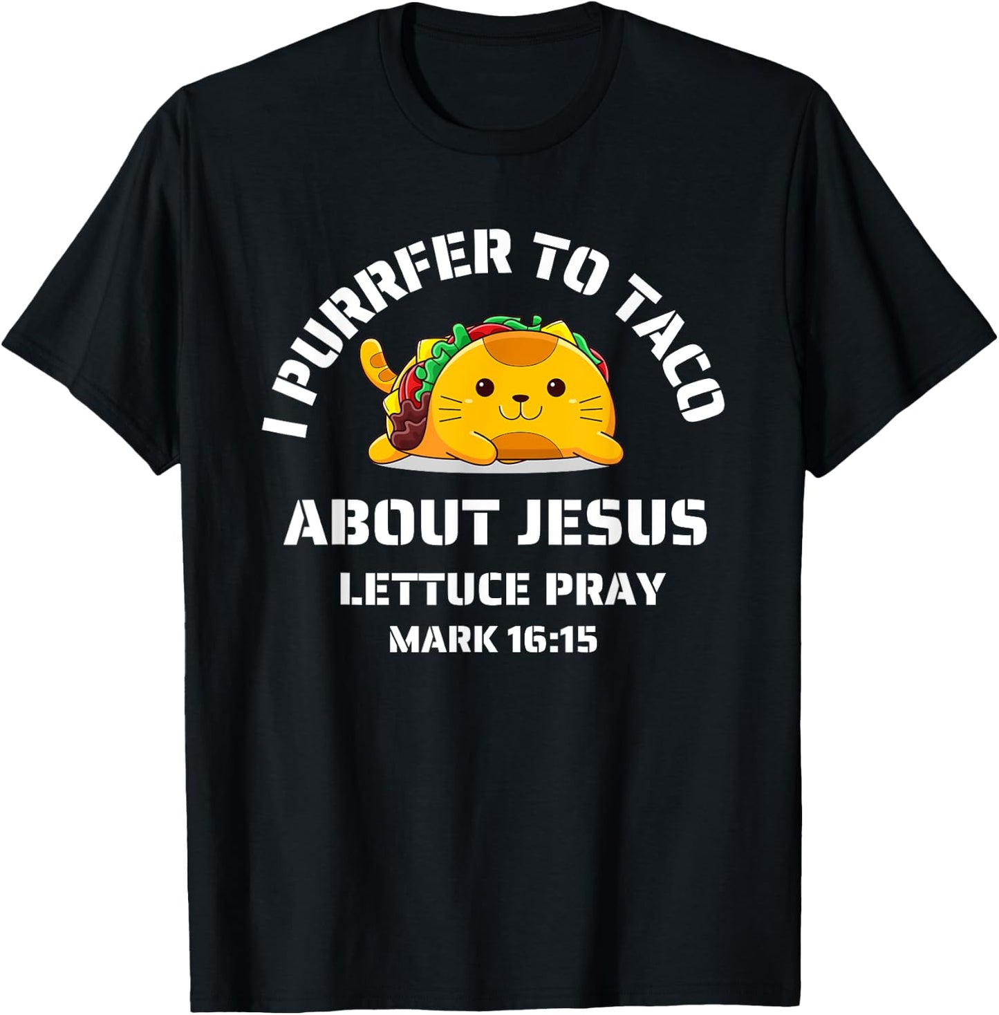 Funny Cat Let's Taco About Jesus Lettuce Pray Kids Toddler T-Shirt - T-Shirt | Black